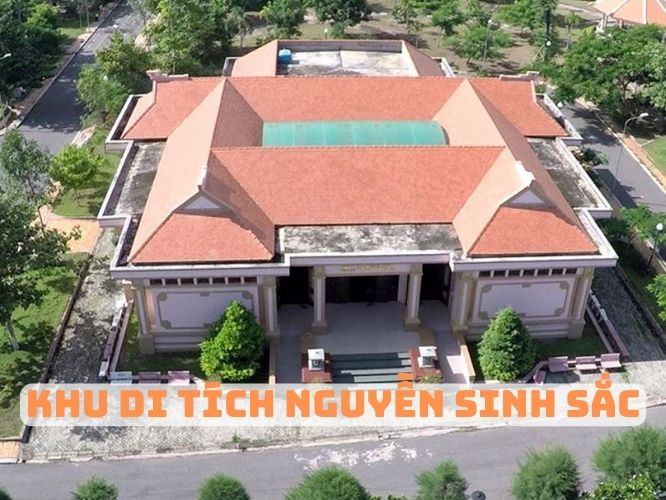 Khu Di tích Cụ Phó bảng Nguyễn Sinh Sắc - Đồng Tháp